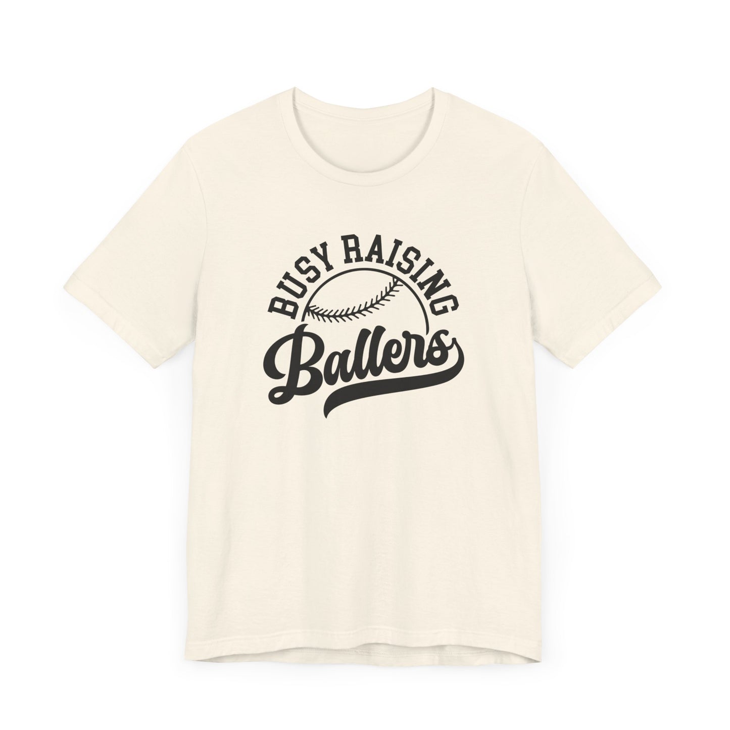 Busy Raising Ballers Tee