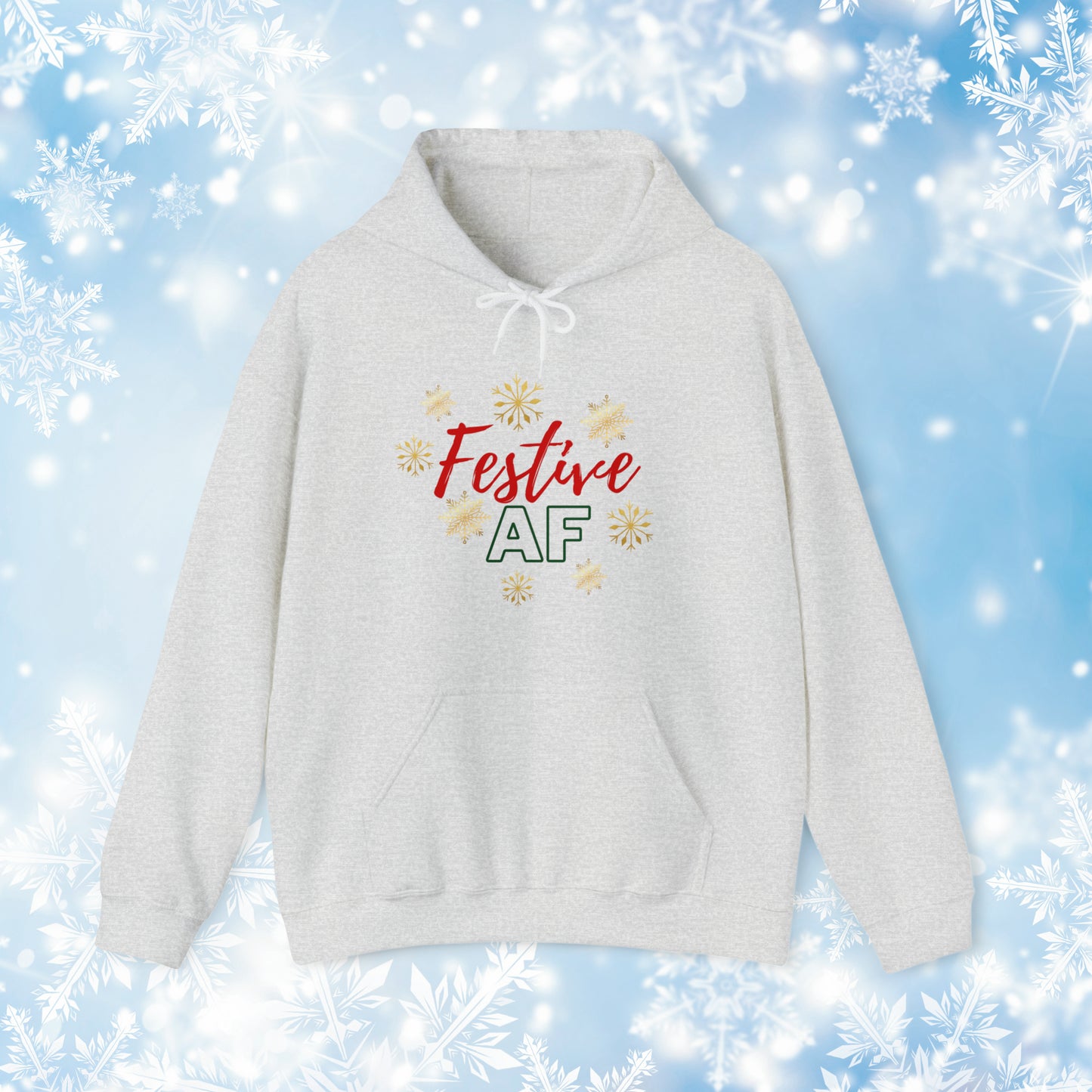 Festive AF Hooded Sweatshirt