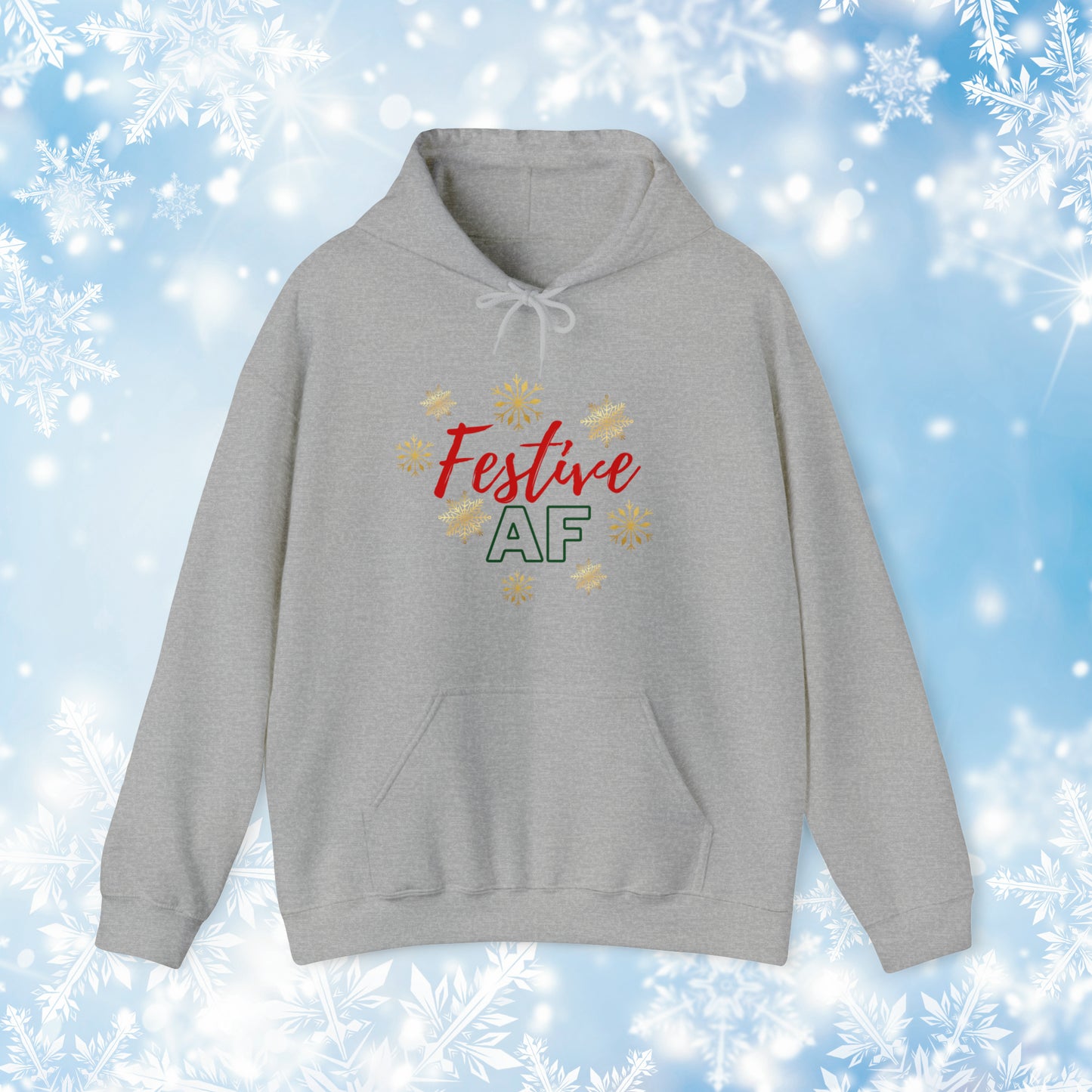 Festive AF Hooded Sweatshirt