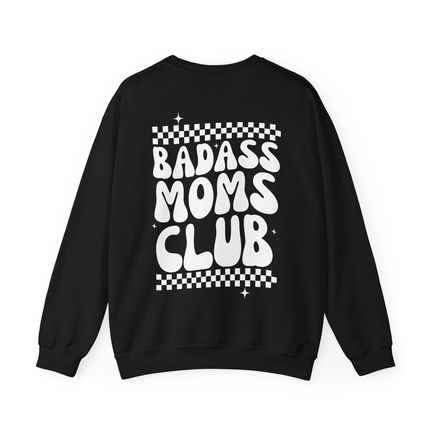 Badass Moms Club Crewneck Sweatshirt (Front & Back Design)