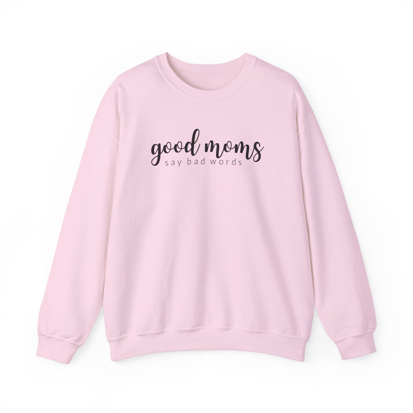 Good Moms Crewneck Sweatshirt