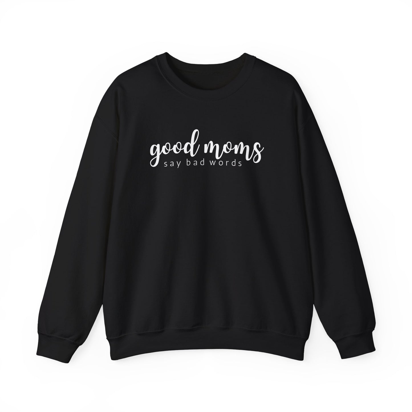 Good Moms Crewneck Sweatshirt