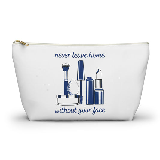 Without Your Face Makeup Bag