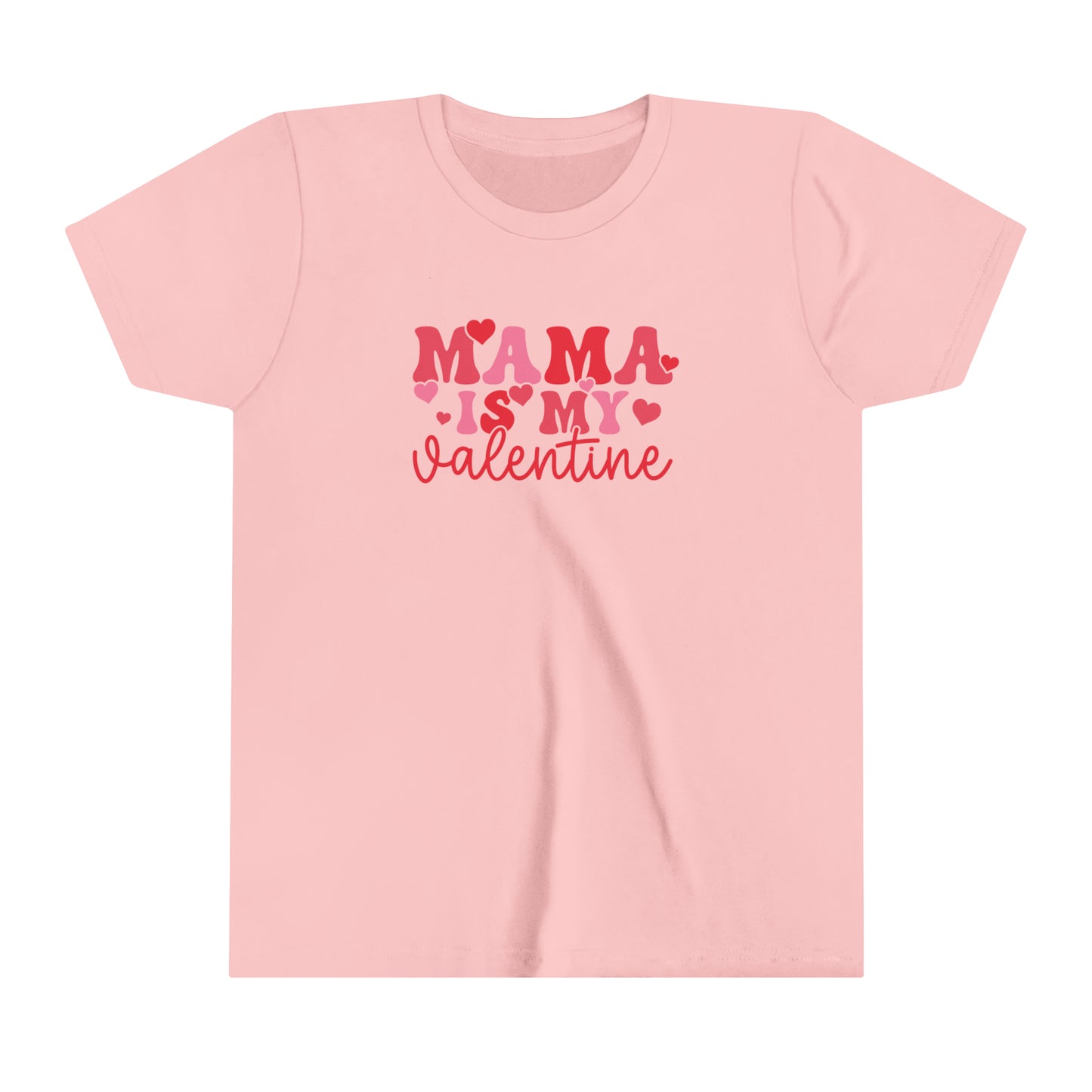 Mama is my Valentine Youth Short Sleeve Tee