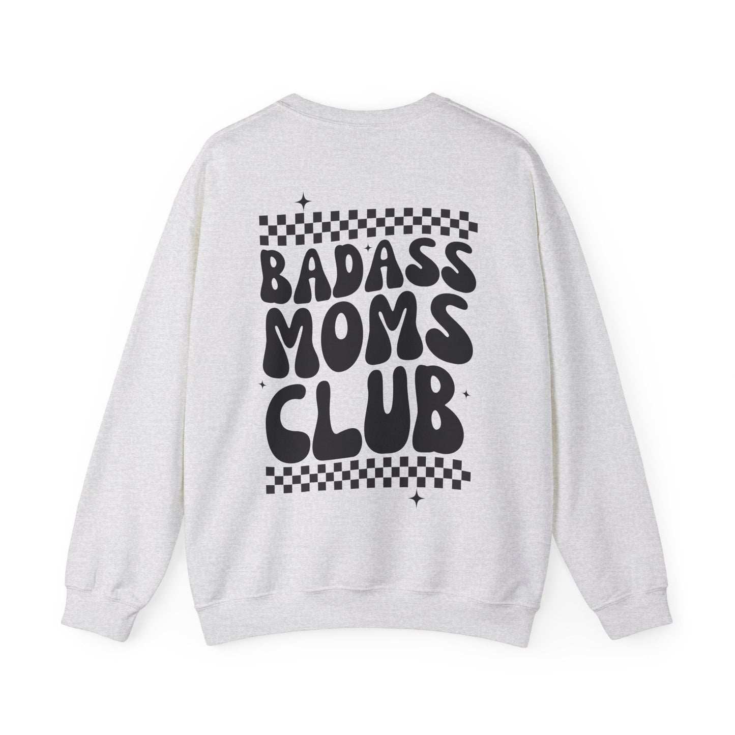 Badass Moms Club Crewneck Sweatshirt (Front & Back Design)