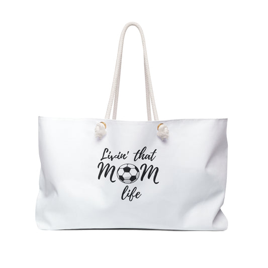 Livin' That Soccer Mom Life Large Weekender Bag, canvas, sturdy rope shoulder straps, perfect for all those weekends away at the sports complex