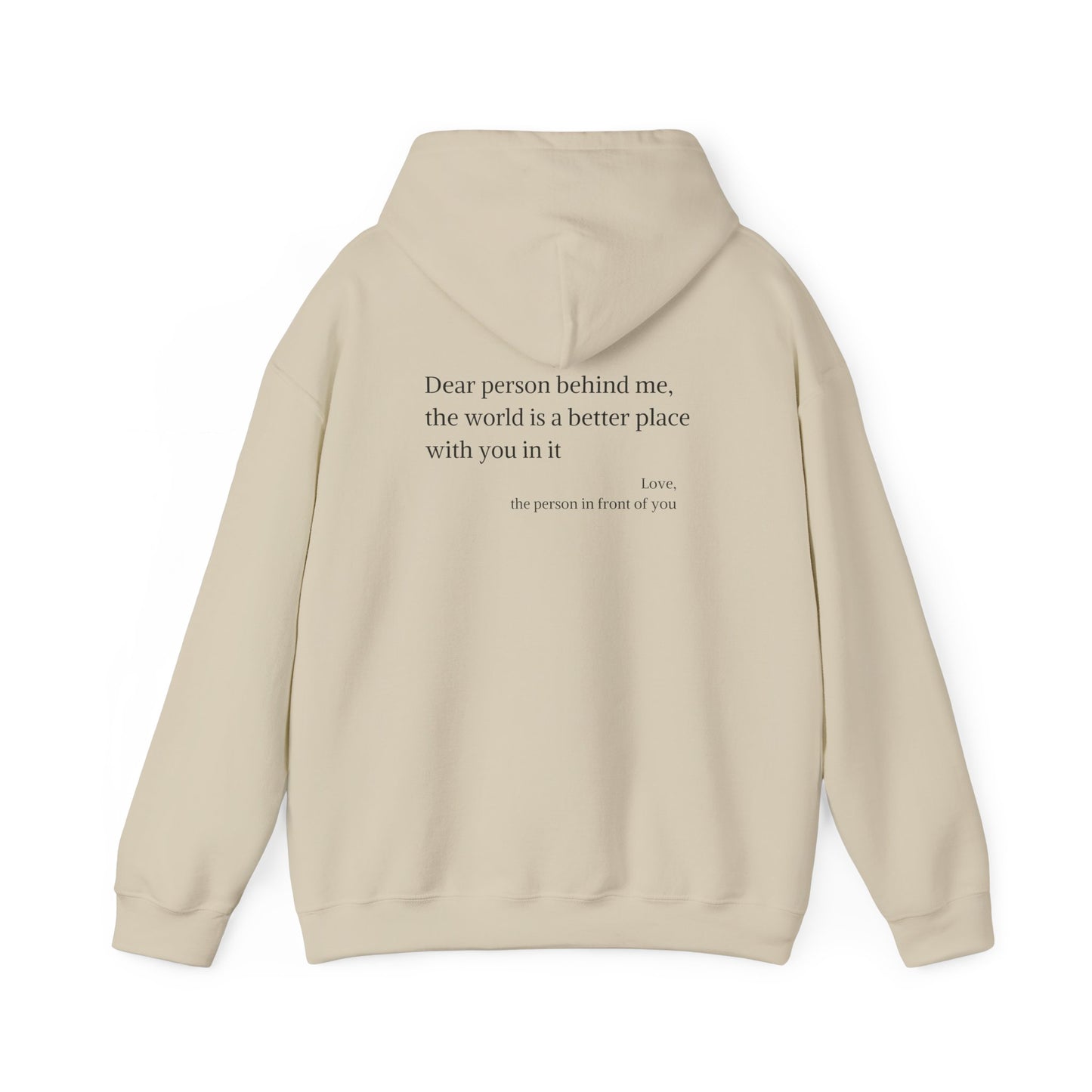 "You are enough. The world is a better place with you in it" Hoodie with front and back design