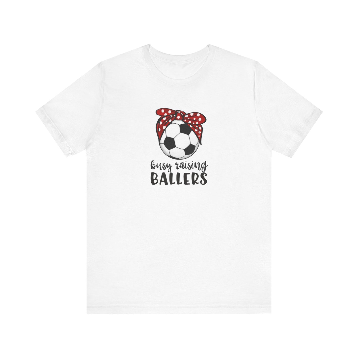 Busy Raising Ballers Soccer Mom Unisex Jersey Short Sleeve Tee, soccer, bandana, soccer mom