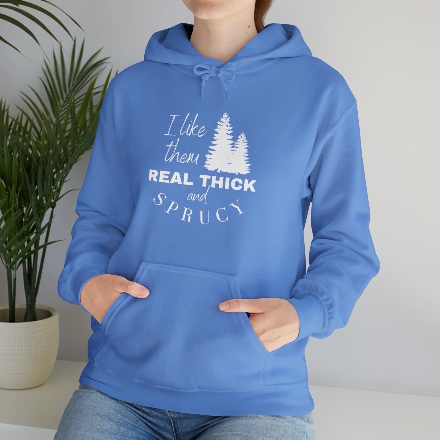 Real Think & Sprucy Hooded Sweatshirt - Unisex