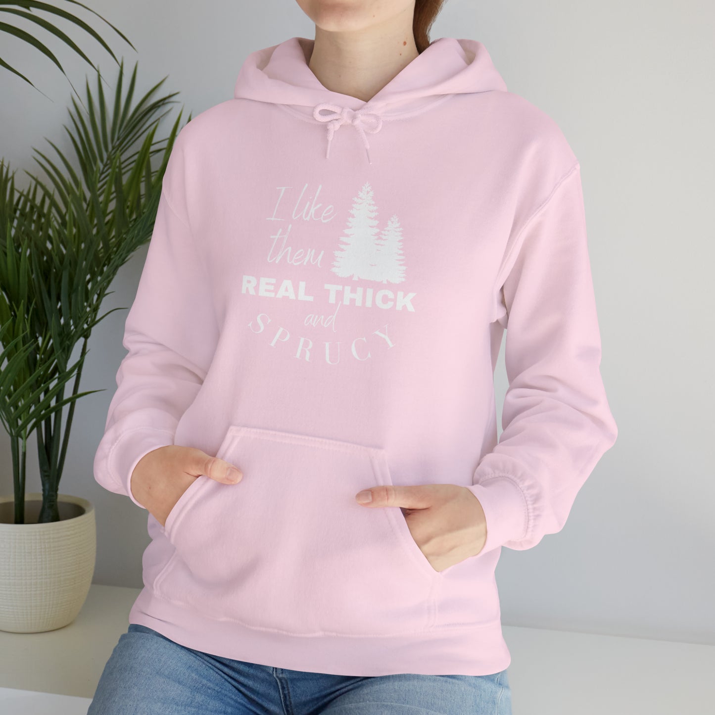 Real Think & Sprucy Hooded Sweatshirt - Unisex