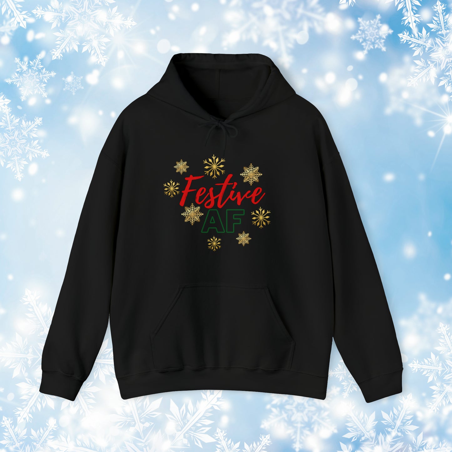 Festive AF Hooded Sweatshirt