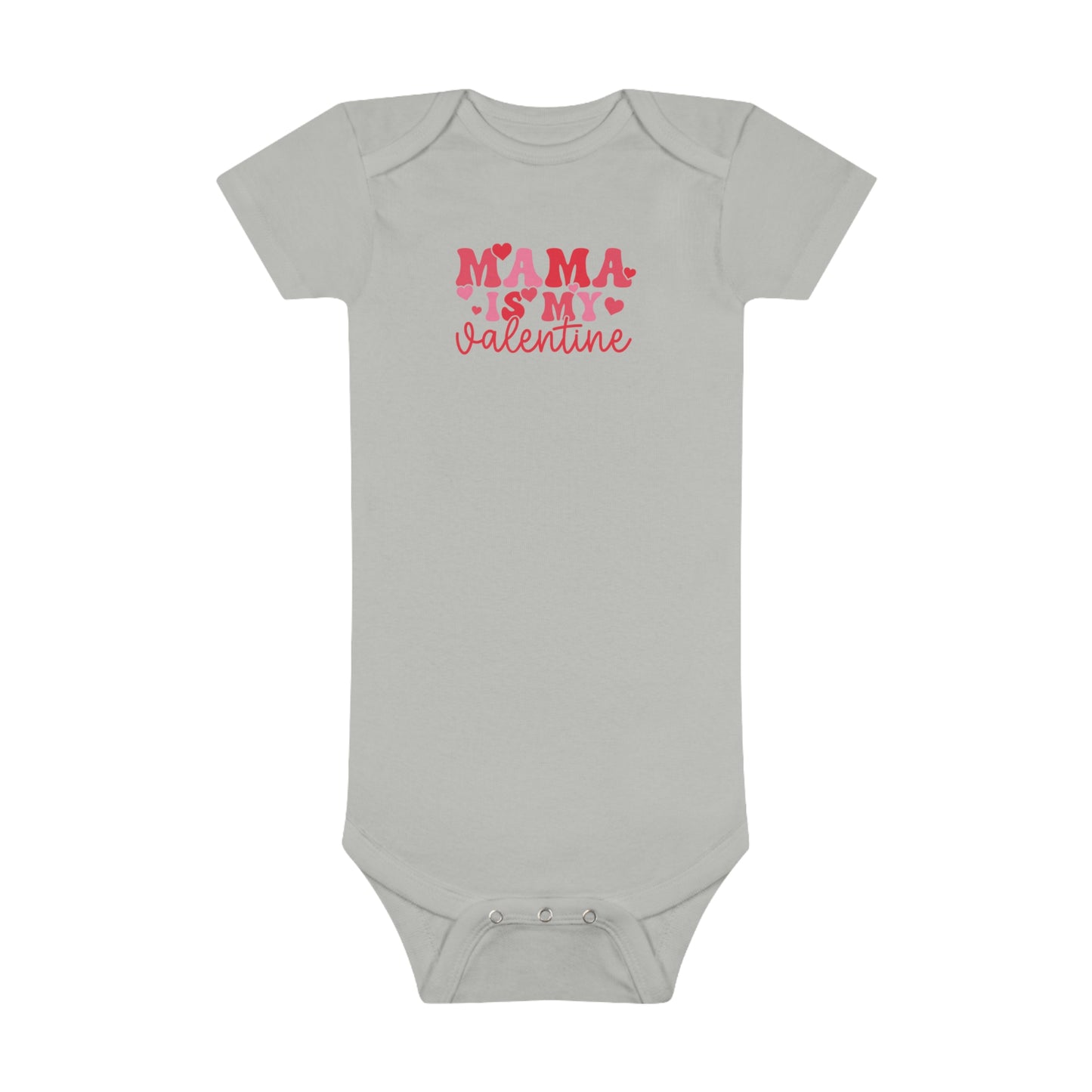 Mama is my Valentine Baby Short Sleeve Onesie®