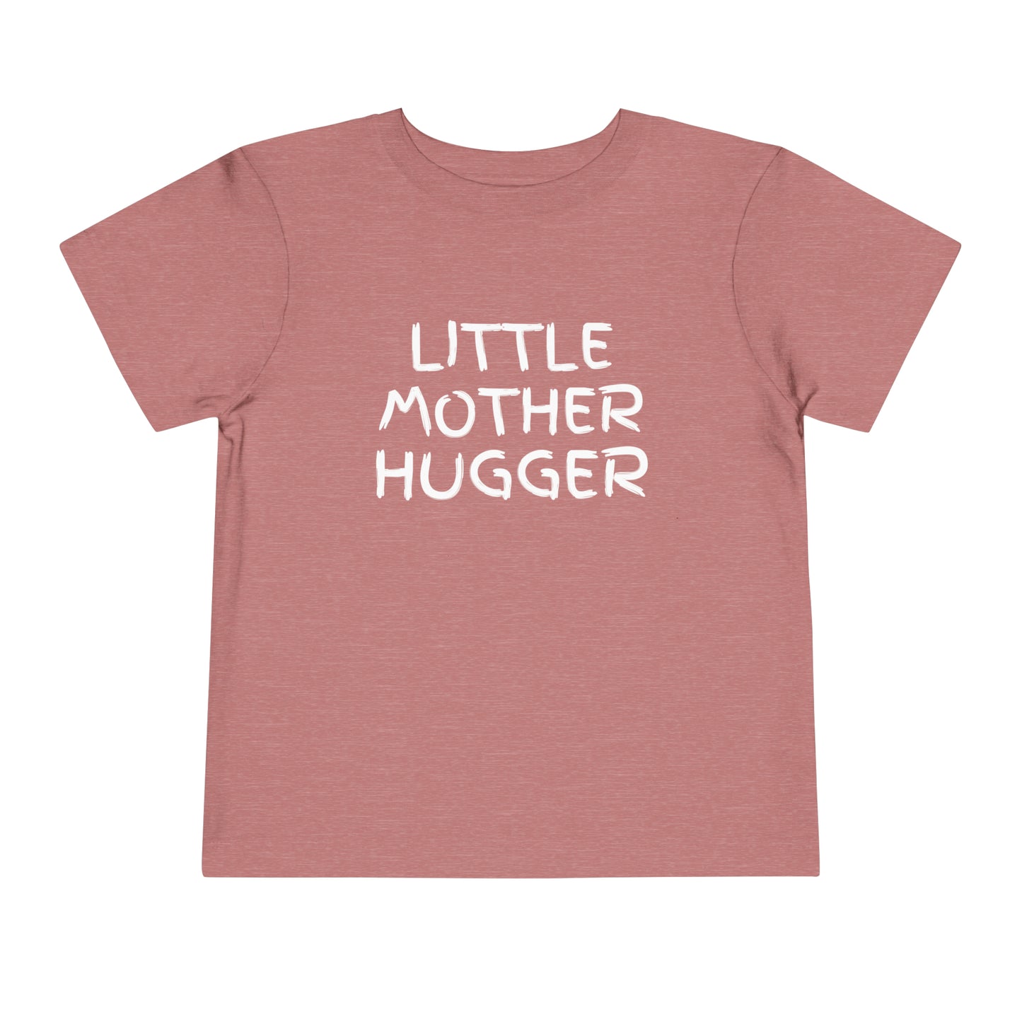 Little Mother Hugger Toddler Tee