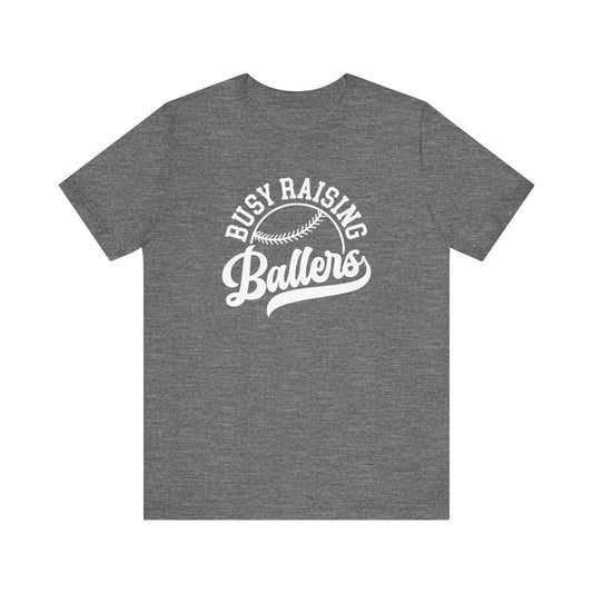 Busy Raising Ballers Tee