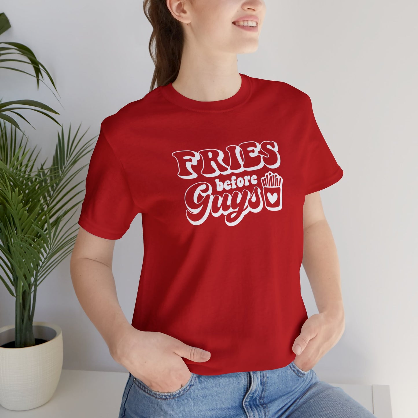 Fries before Guys Womens Jersey Short Sleeve Tee