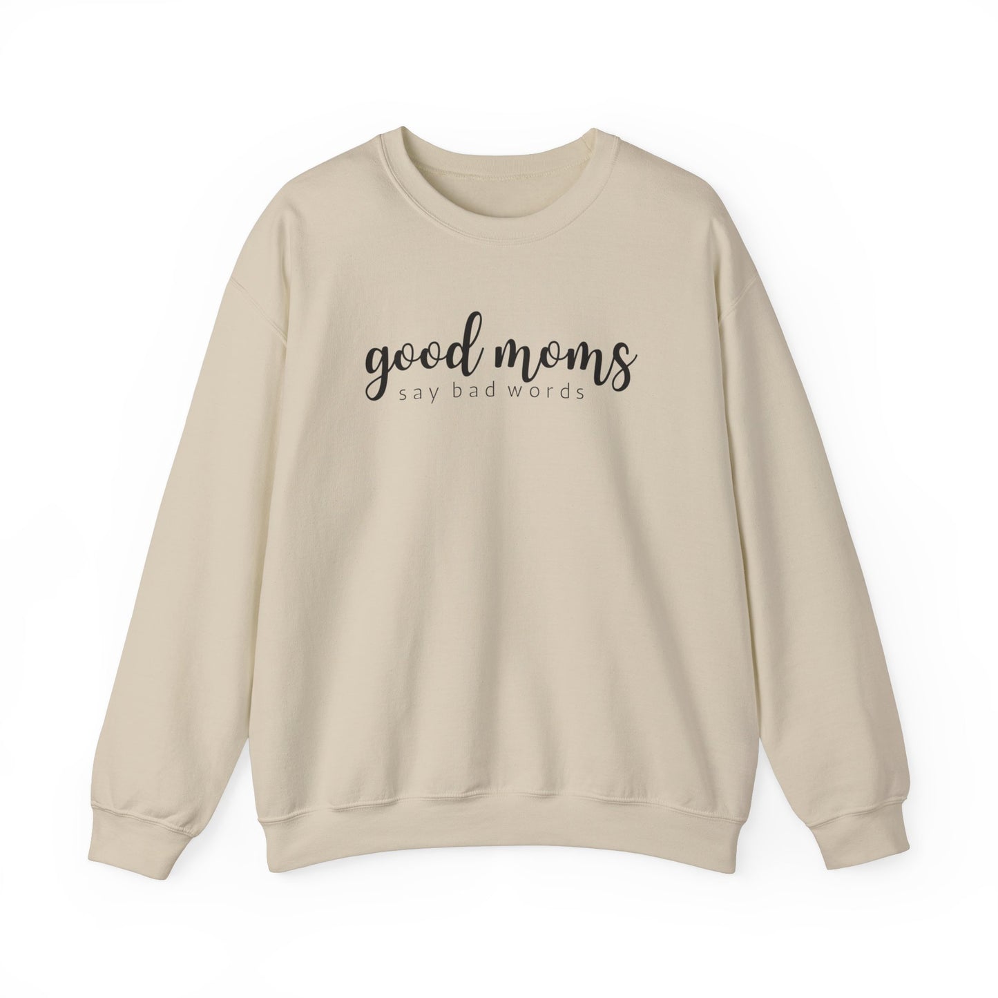 Good Moms Crewneck Sweatshirt