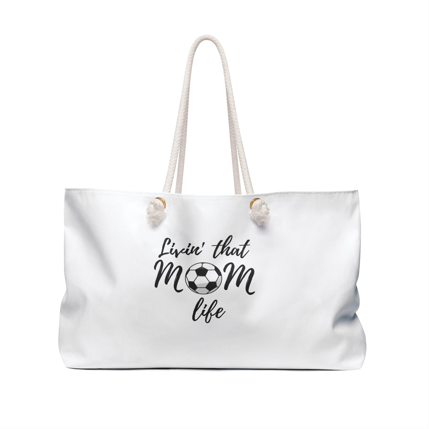 Livin' That Soccer Mom Life Large Weekender Bag, canvas, sturdy rope shoulder straps, perfect for all those weekends away at the sports complex