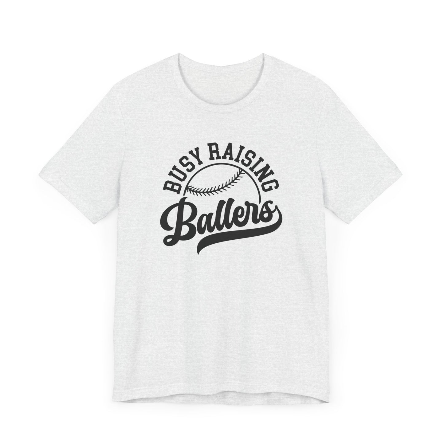 Busy Raising Ballers Tee