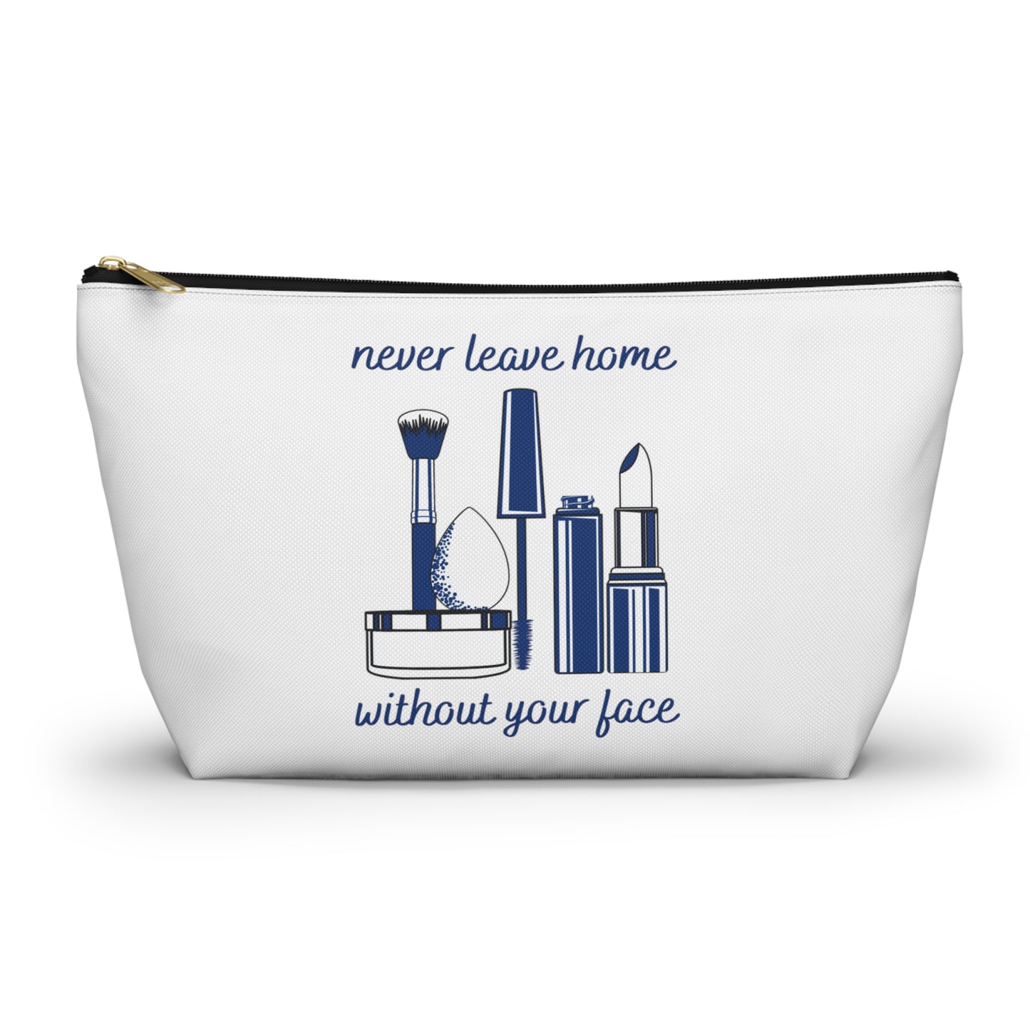 Without Your Face Makeup Bag