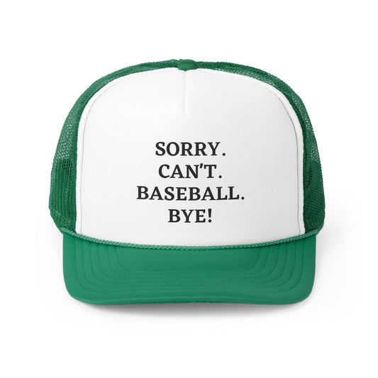 Sorry Trucker Hat