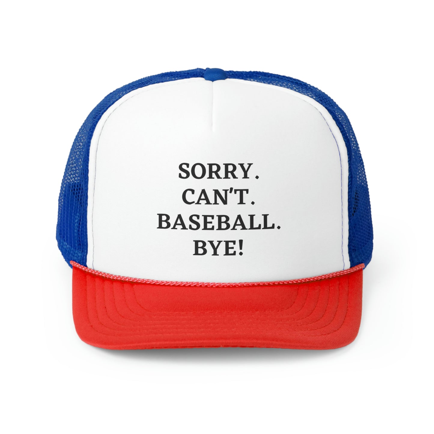 Sorry Trucker Hat