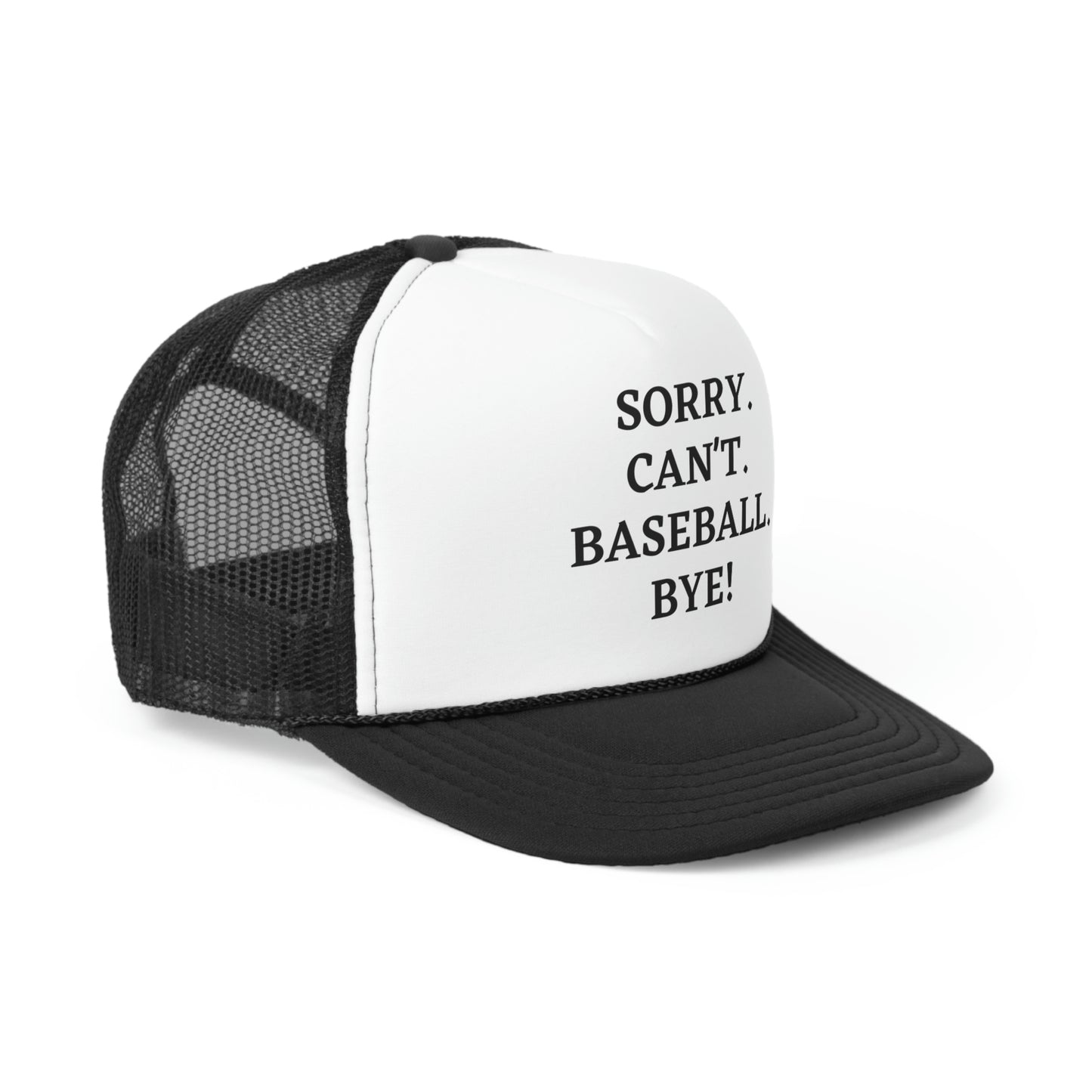 Sorry Trucker Hat