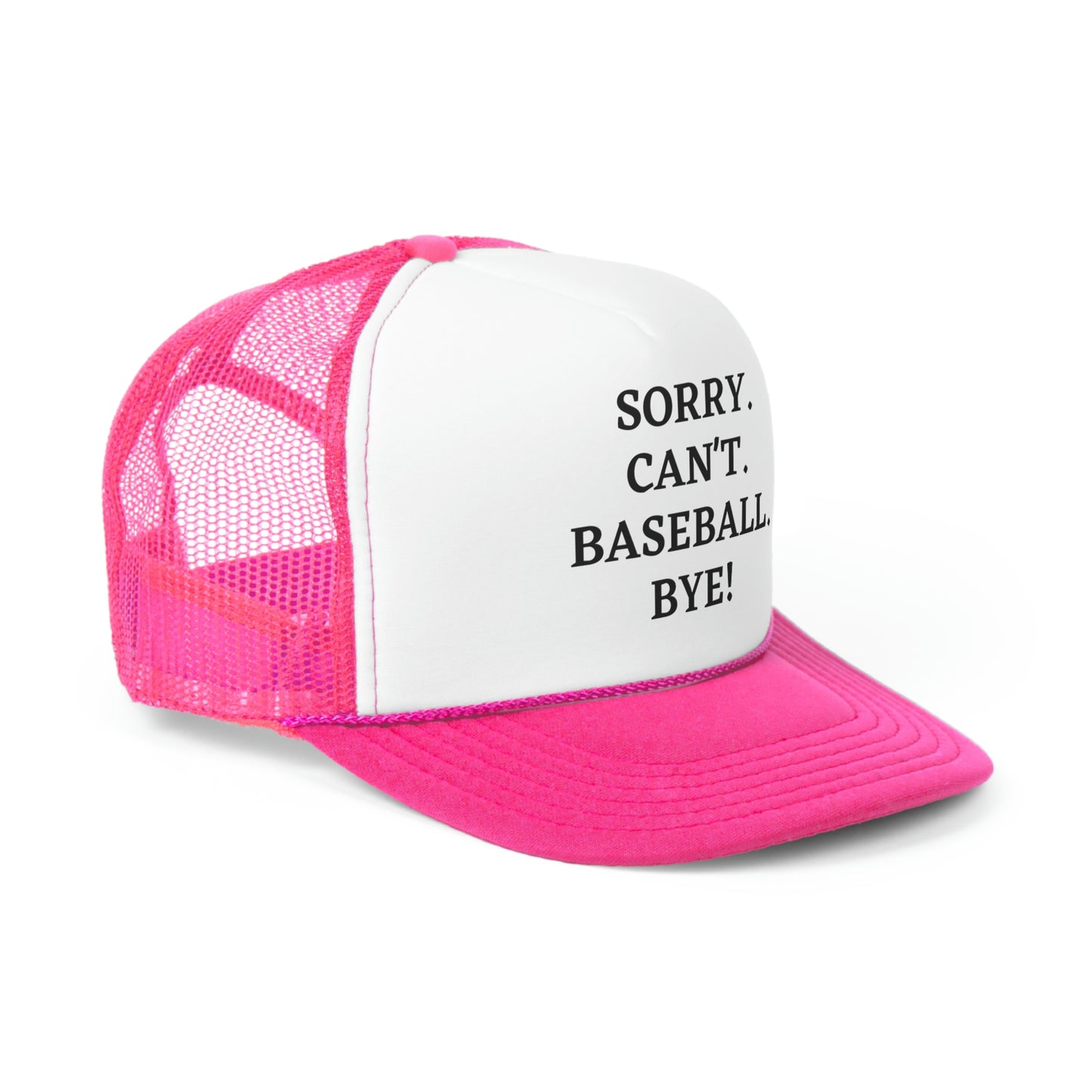 Sorry Trucker Hat